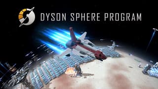 Dyson Sphere Program: Release Date (PC, Unannounced) • Put This On Your ...